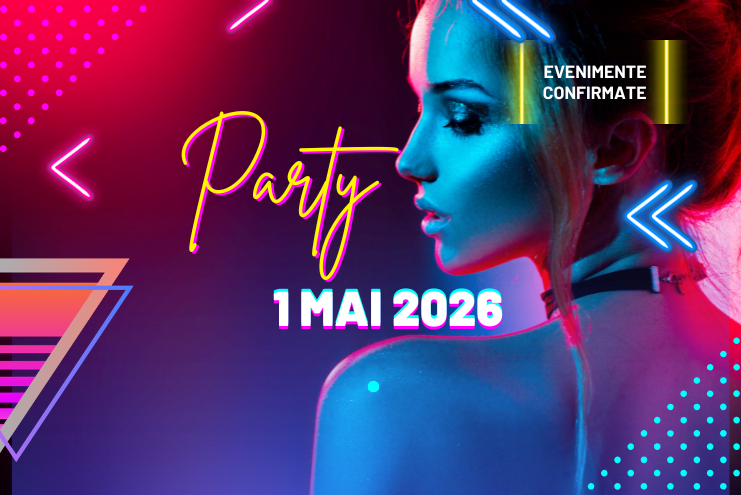 Petreceri 1 Mai 2026