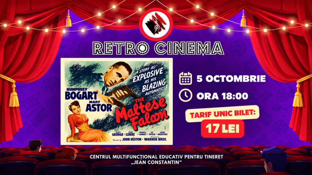 RetroCINEMA revine la Centrul „Jean Constantin” cu un clasic al filmului noir: „Șoimul maltez”